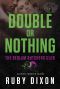 [Bedlam Butchers MC 05] • Double or Nothing · A Bedlam Butchers MC Romance (The Motorcycle Clubs Book 15)